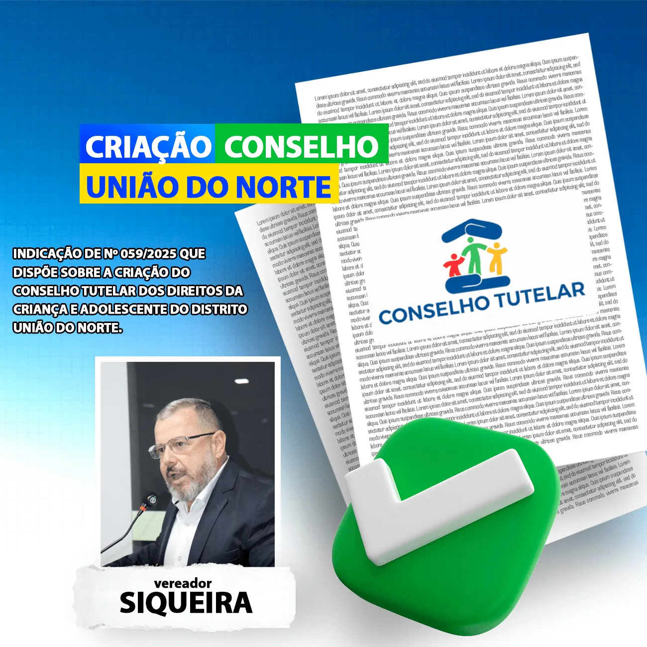 Vereador Siqueira propõe criação do Conselho Tutelar no distrito União do Norte