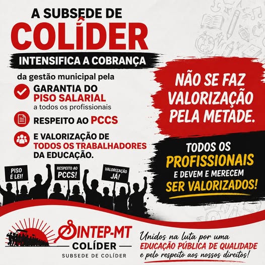Colíder: SINTEP intensifica cobrança por piso salarial e valorização dos profissionais da educação no Nortão de Mato Grosso