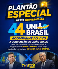União Brasil decide rumo para 2026 e disputa entre Mauro Mendes e Jayme Campos movimenta o cenário político em Mato Grosso